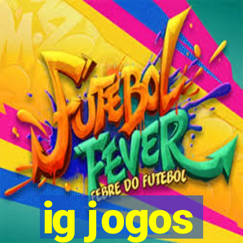 ig jogos